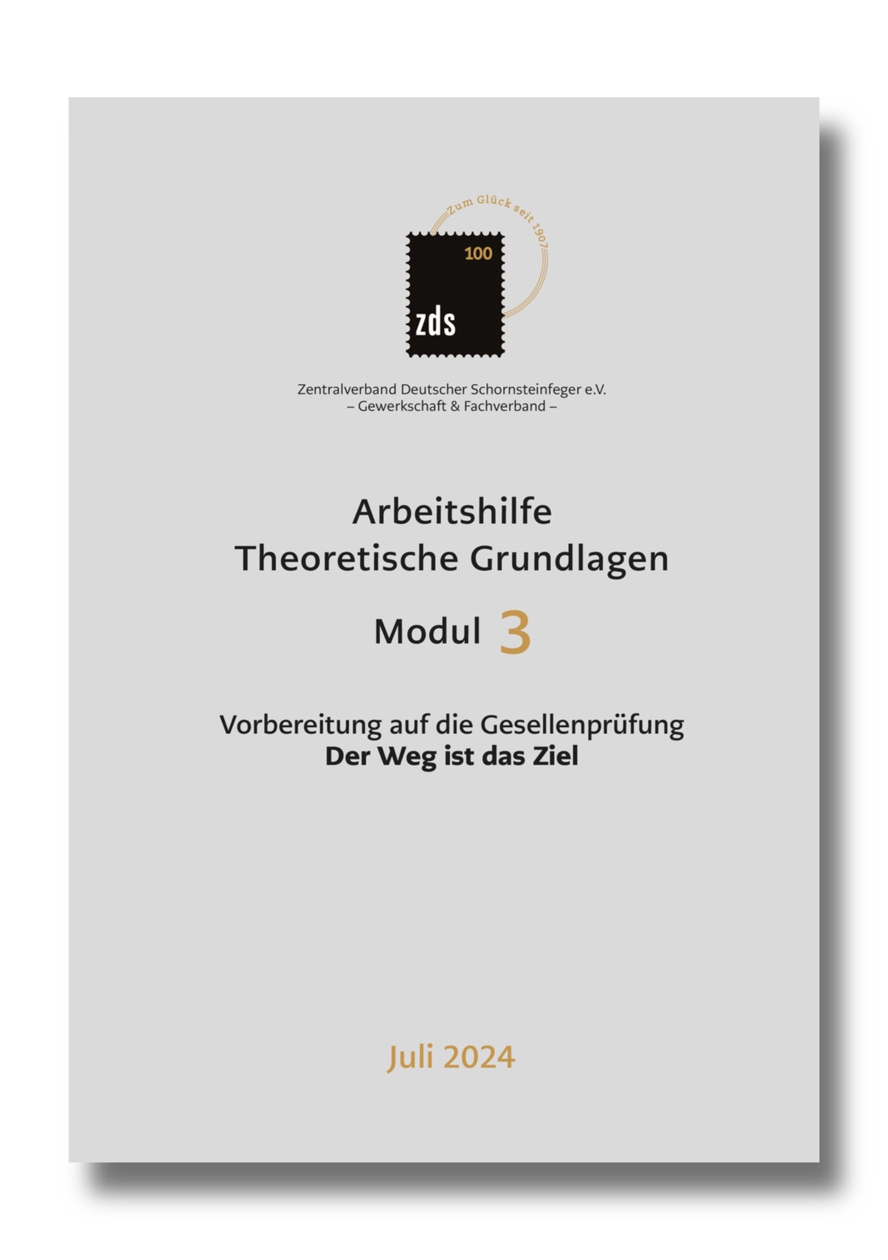 ZDS AH TG Modul 3 – Vorbereitung auf die Gesellenprüfung – Der Weg ist das Ziel 